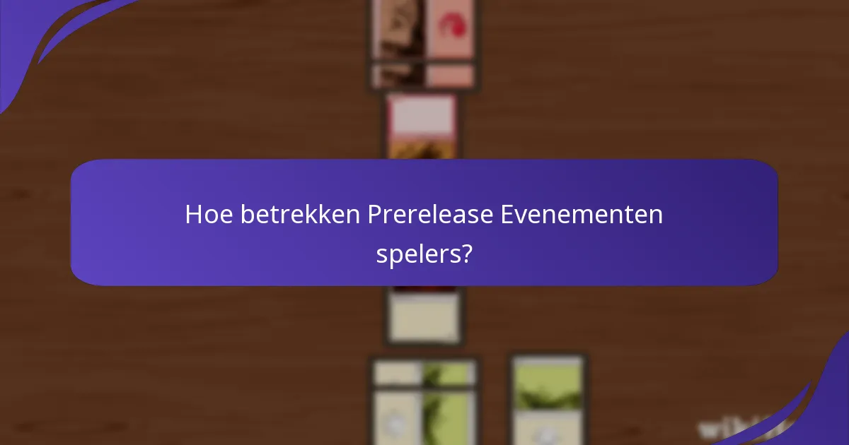 Hoe registreer ik me voor een Magic: The Gathering Prerelease Evenement?