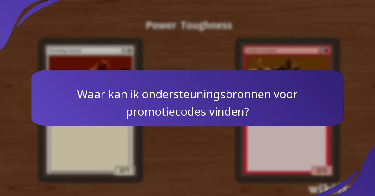 Waarom werkt mijn Magic: The Gathering promotiecode niet?