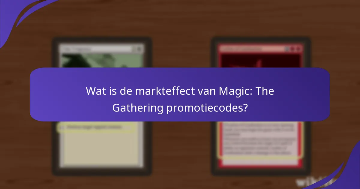 Welke platforms bieden de beste Magic: The Gathering promotiecodes?