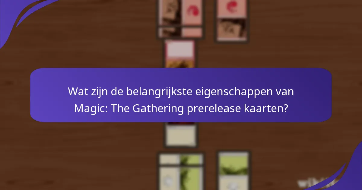 Hoe evalueer je de waarde van prerelease kaarten?