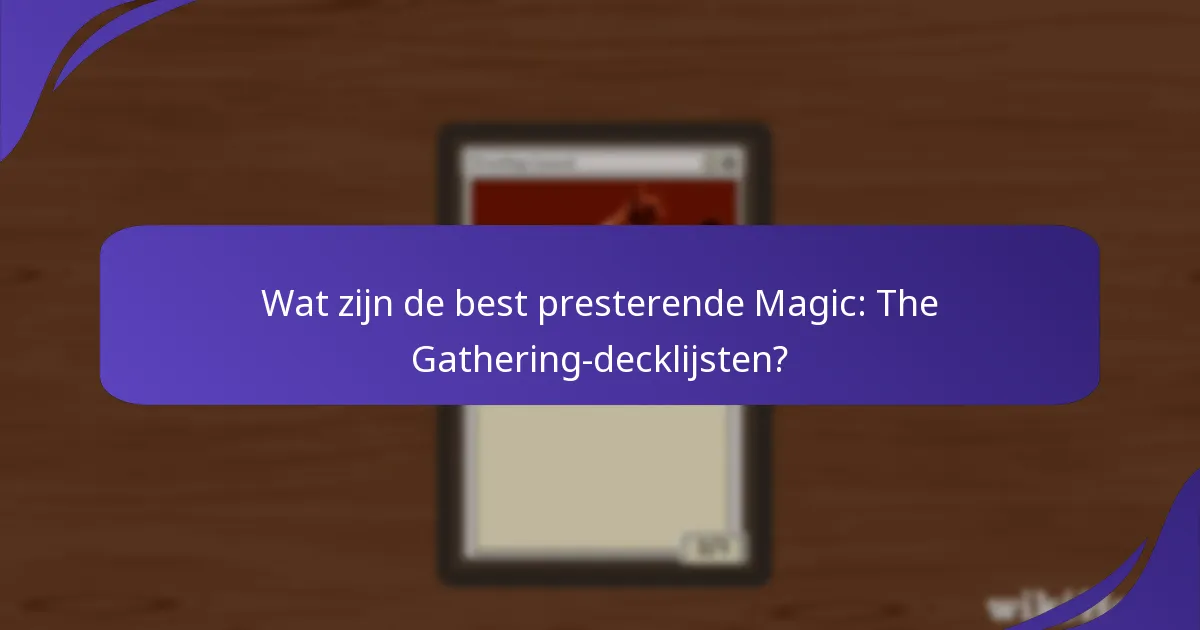 Wat zijn de belangrijkste eigenschappen van succesvolle decks?