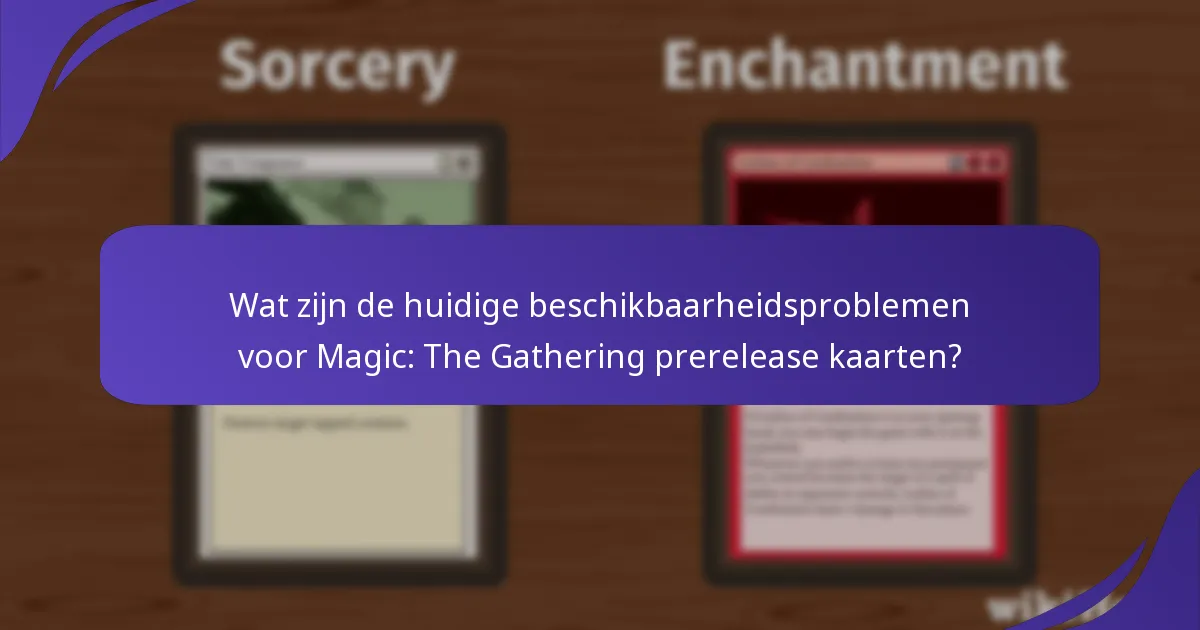 Welke distributiekanalen worden gebruikt voor Magic: The Gathering prerelease kaarten?