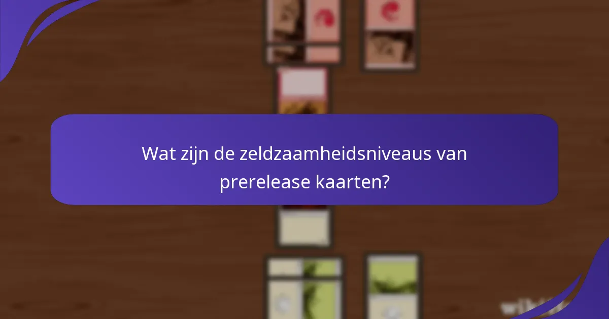 Wat zijn de promotionele waarden van prerelease kaarten?